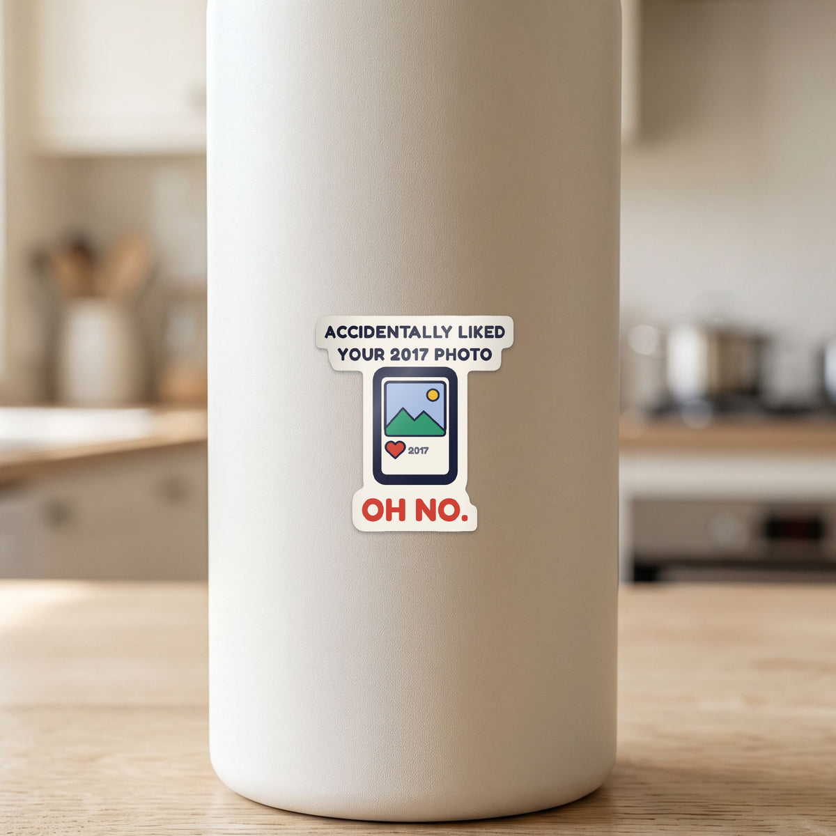 Accidentally Liked Your 2017 Photo sticker on a white drink bottle