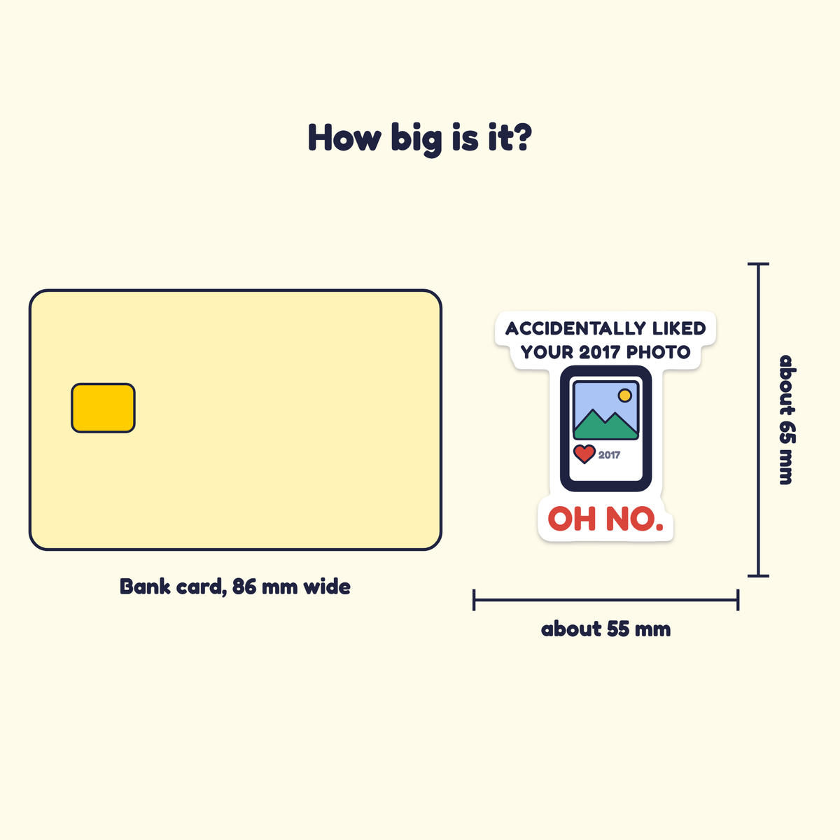 Accidentally Liked Your 2017 Photo sticker next to a bank card for size