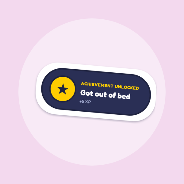 Achievement Unlocked: Got Out of Bed sticker
