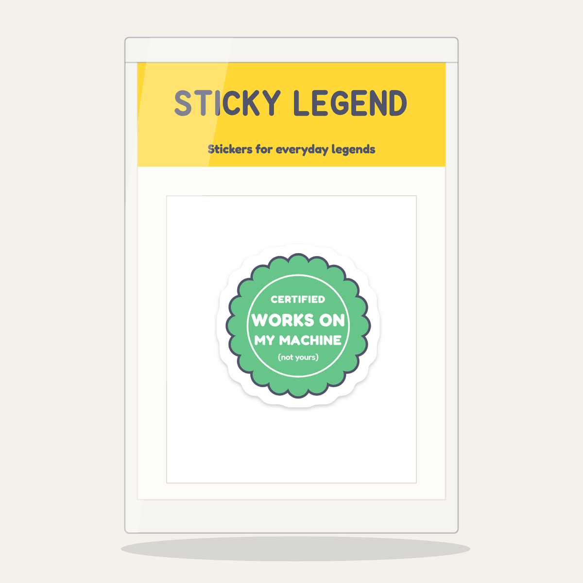 Certified: Works on My Machine sticker in its Sticky Legend pack
