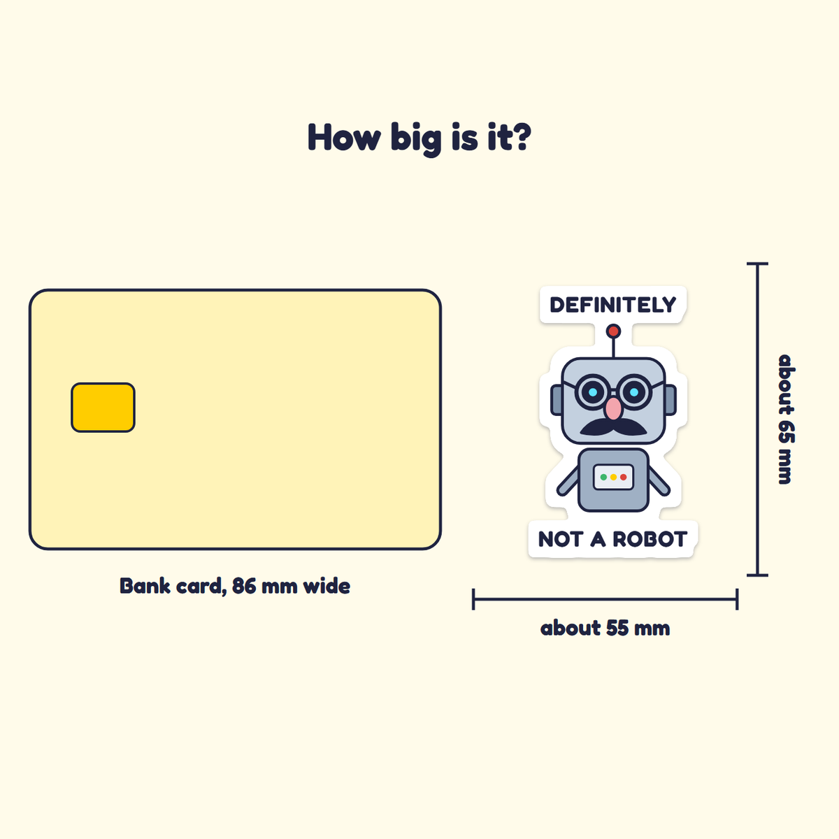 Definitely Not a Robot sticker next to a bank card for size