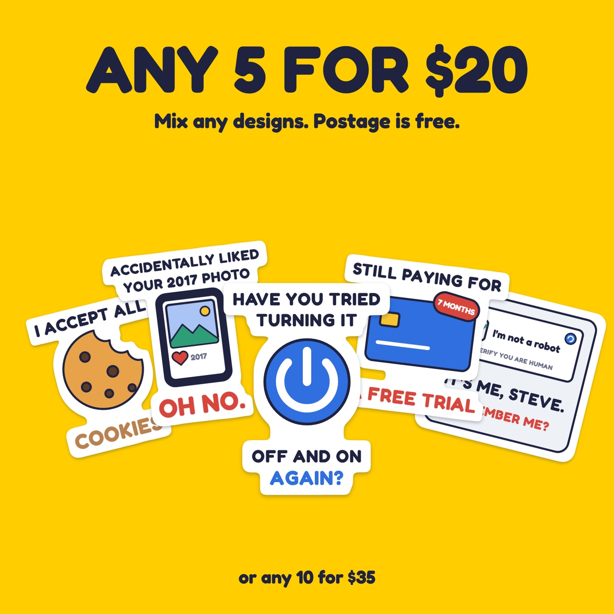 Have You Tried Turning It Off and On Again? sticker with the any 5 for $20 offer