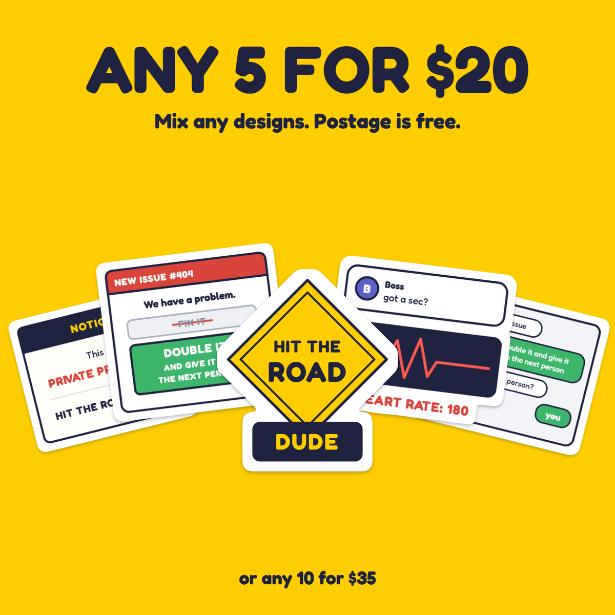 Hit the Road, Dude (Road Sign) sticker in a pack of five for $20