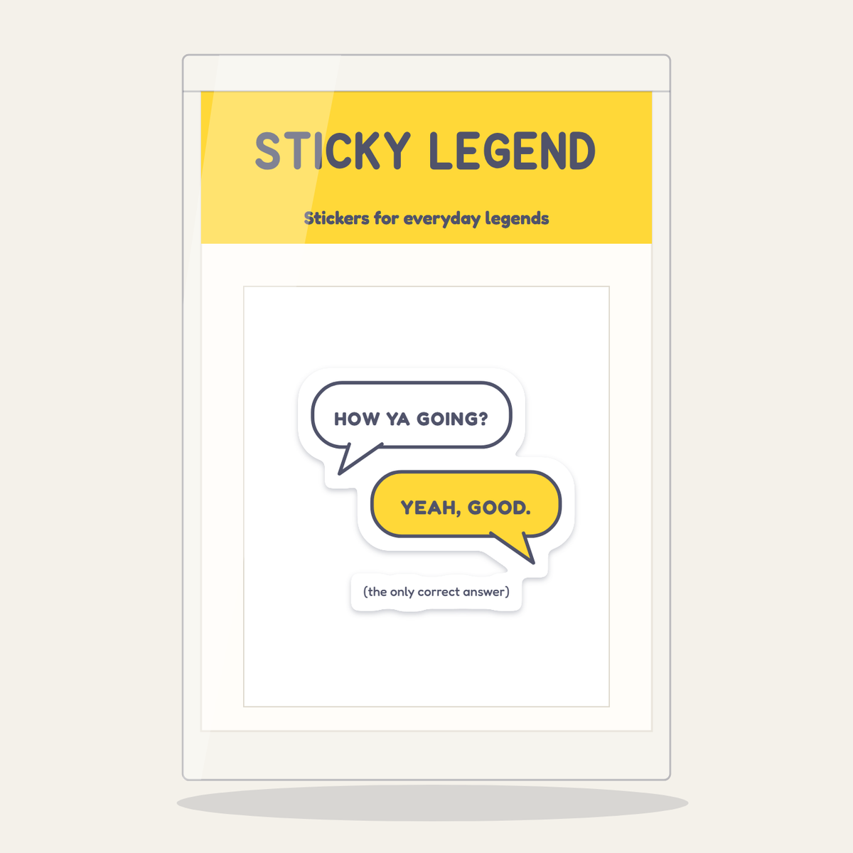 How Ya Going? Yeah, Good. sticker in its Sticky Legend pack