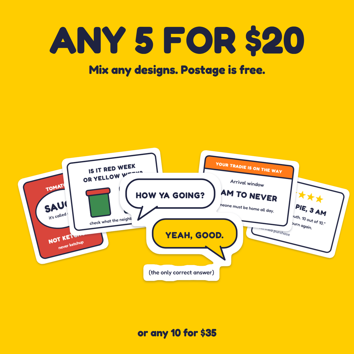 How Ya Going? Yeah, Good. sticker in a pack of five for $20