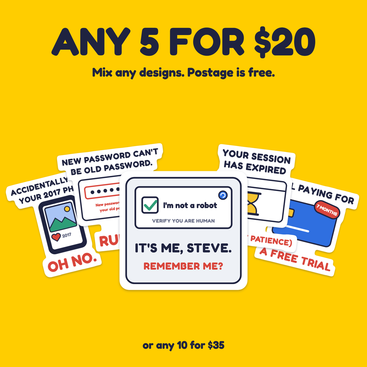 I'm Not a Robot. It's Me, Steve. sticker with the any 5 for $20 offer