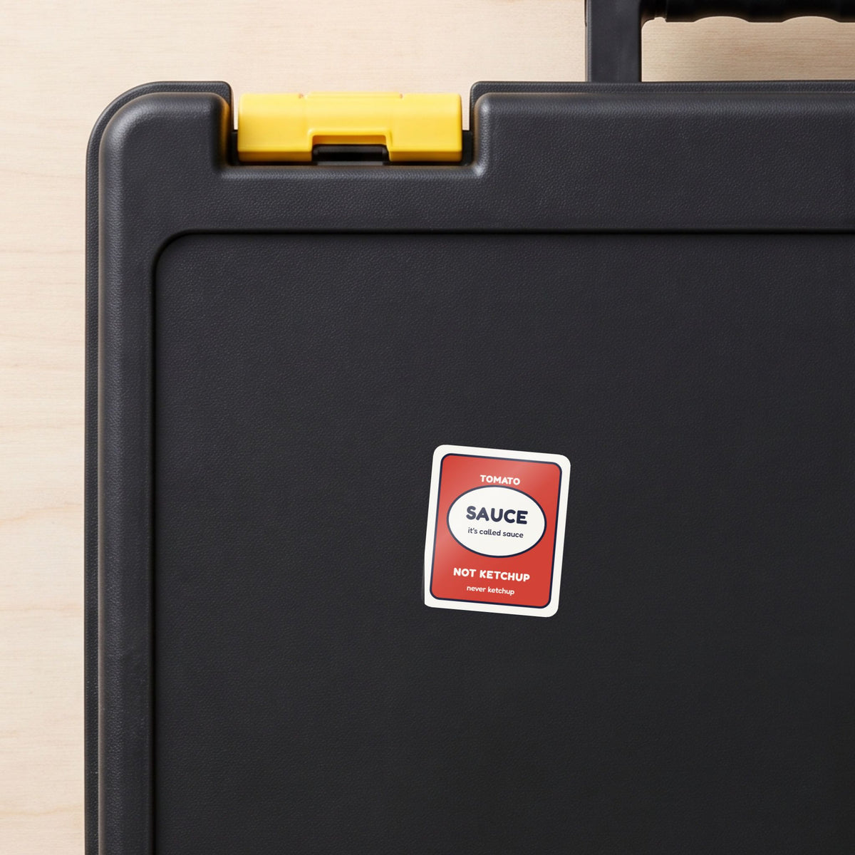 It's Sauce, Not Ketchup sticker on a black toolbox