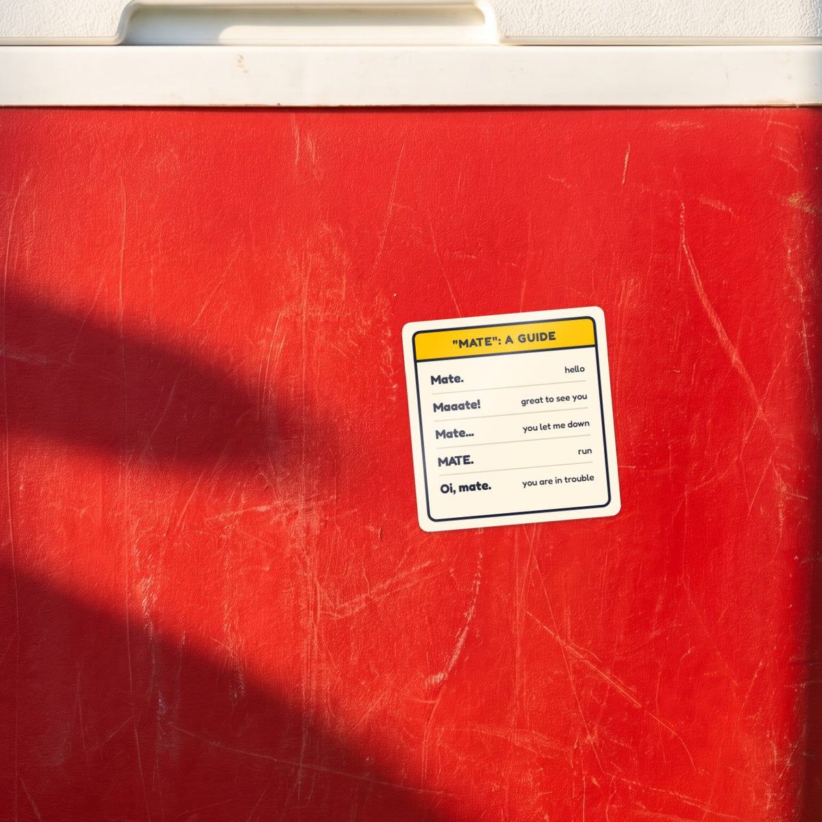 Mate: A Guide sticker on a red esky