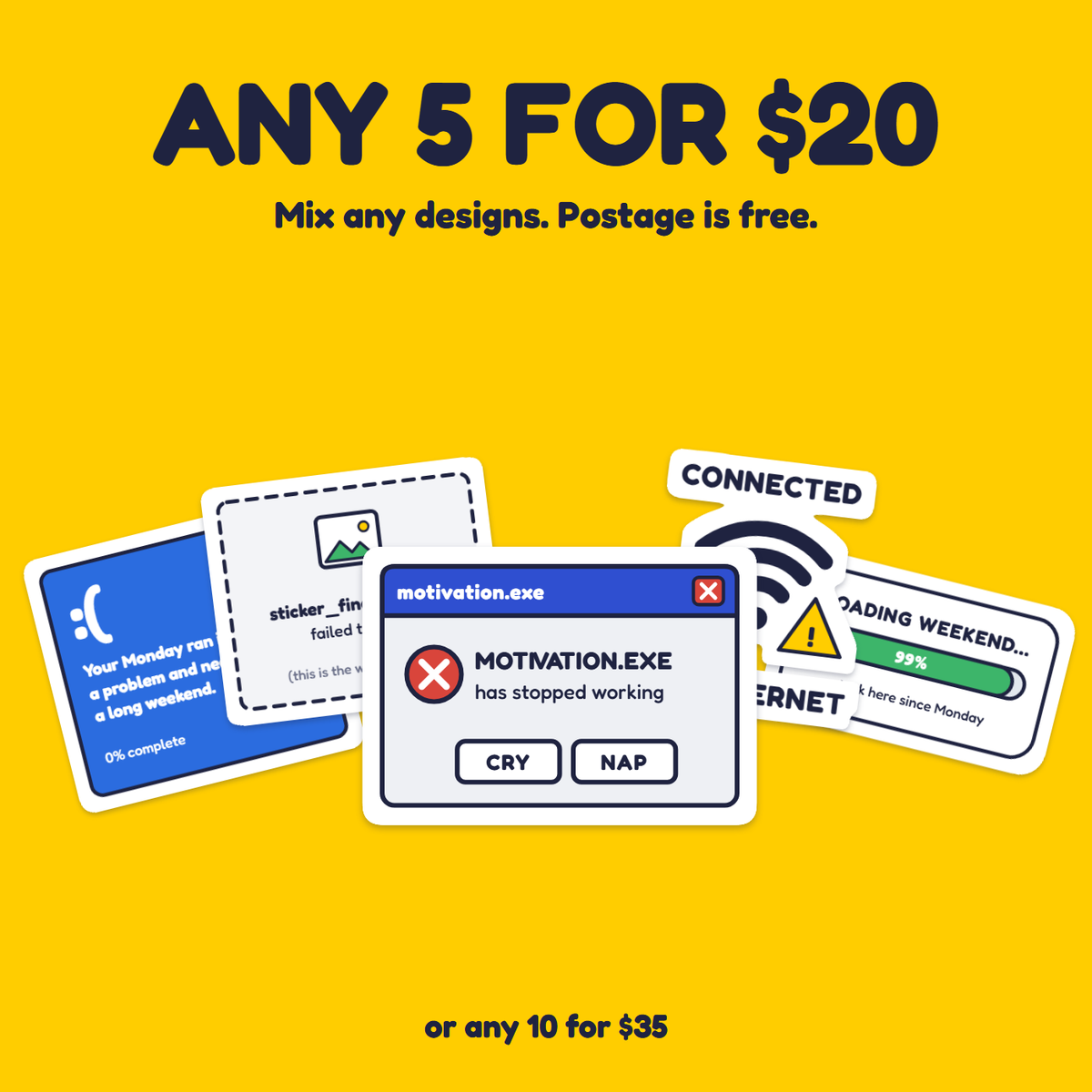 Motivation.exe Has Stopped Working sticker in a pack of five for $20