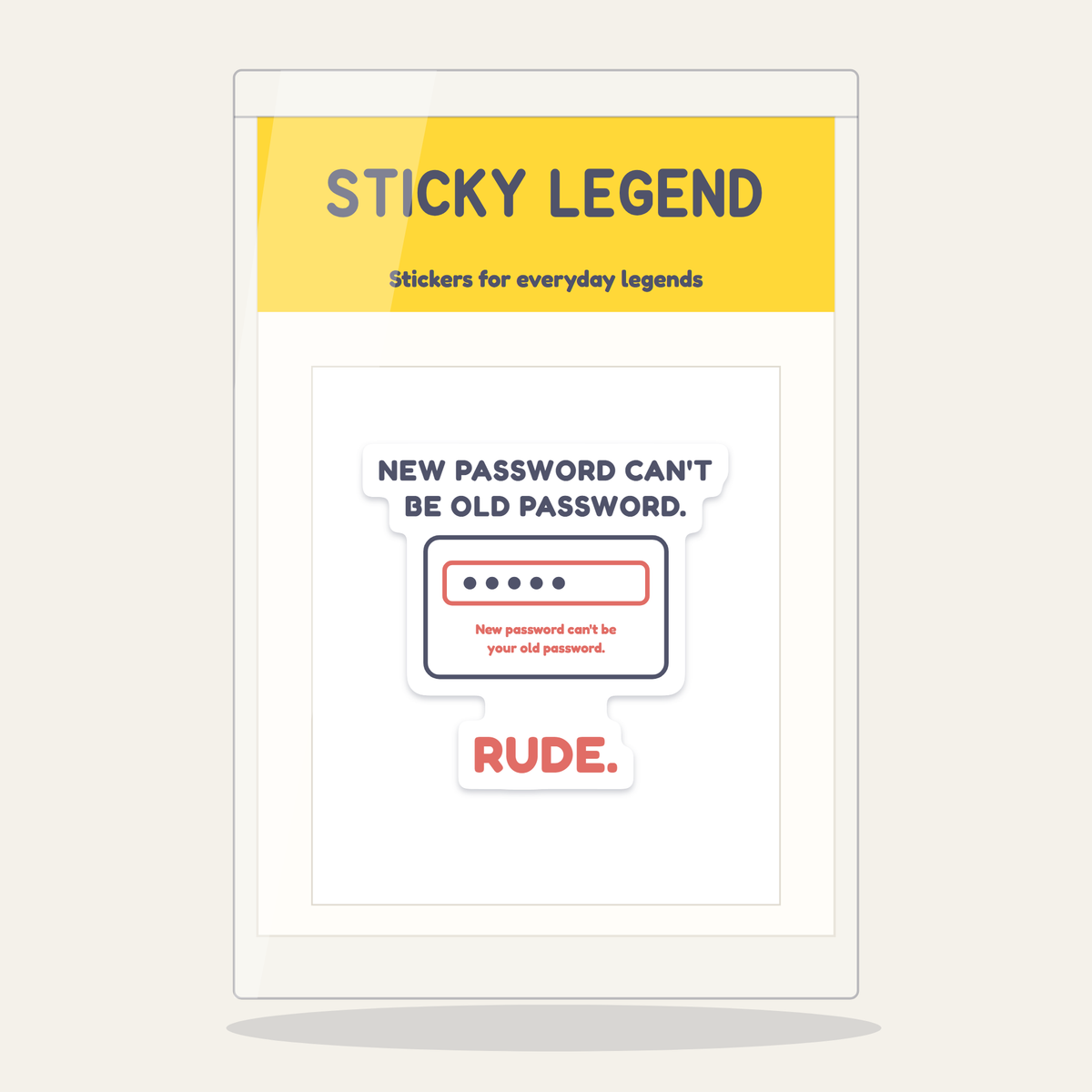 New Password Can't Be Old Password sticker in its Sticky Legend pack