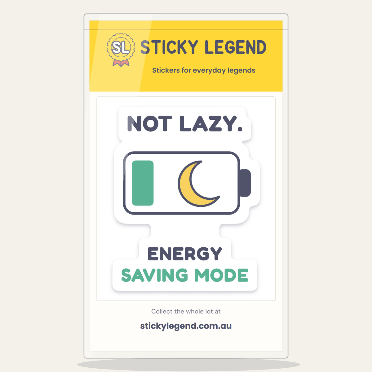 Not Lazy. Energy Saving Mode. sticker in its Sticky Legend pack