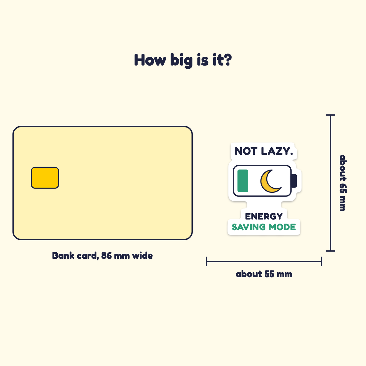 Not Lazy. Energy Saving Mode. sticker next to a bank card for size