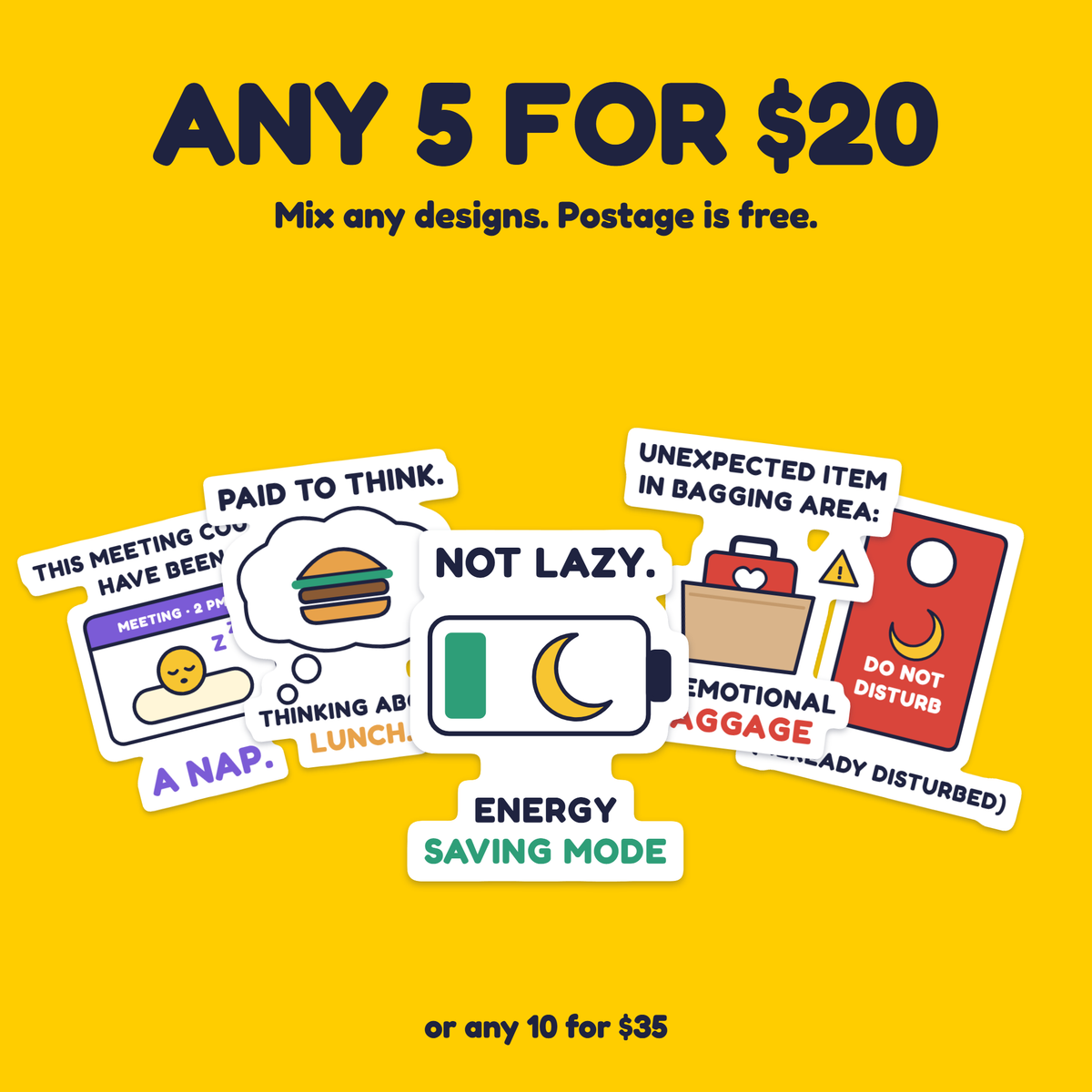 Not Lazy. Energy Saving Mode. sticker with the any 5 for $20 offer