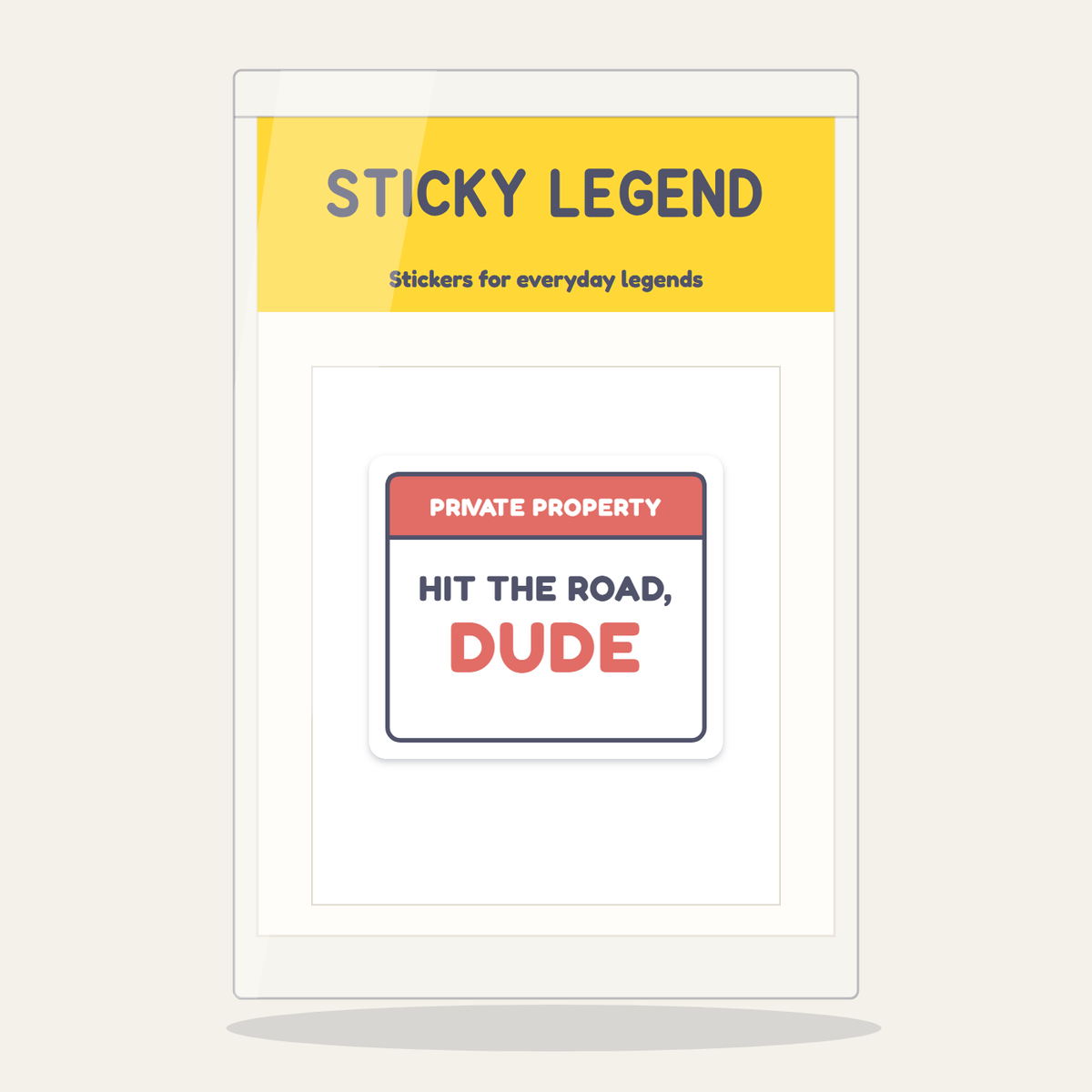 Private Property: Hit the Road, Dude sticker in its Sticky Legend pack