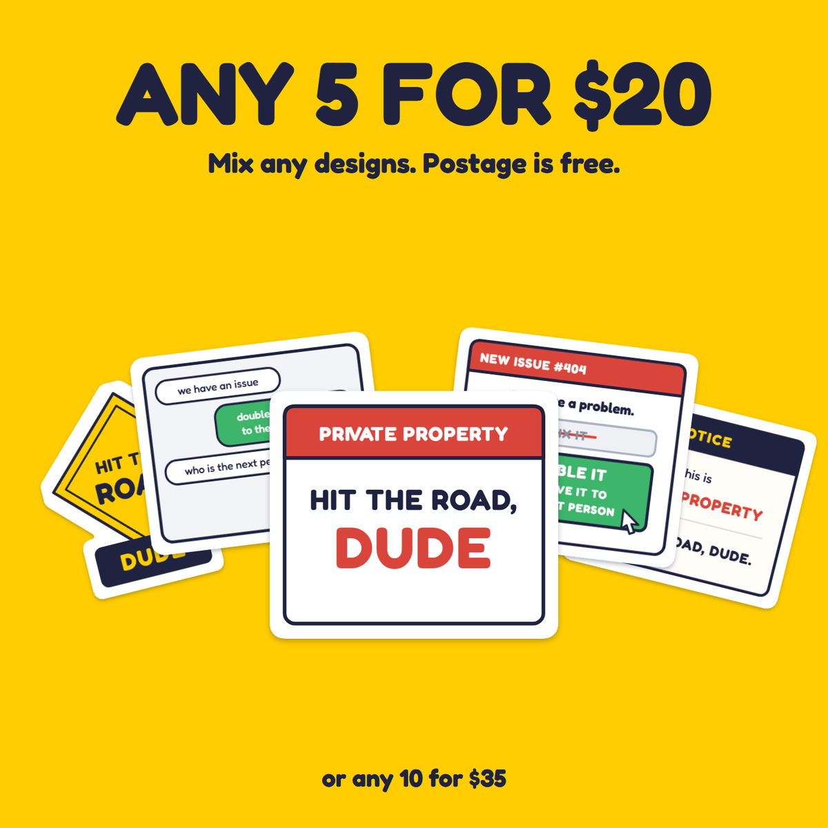 Private Property: Hit the Road, Dude sticker in a pack of five for $20