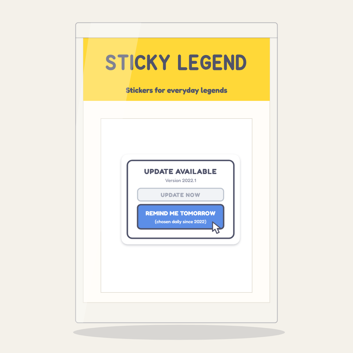 Remind Me Tomorrow sticker in its Sticky Legend pack