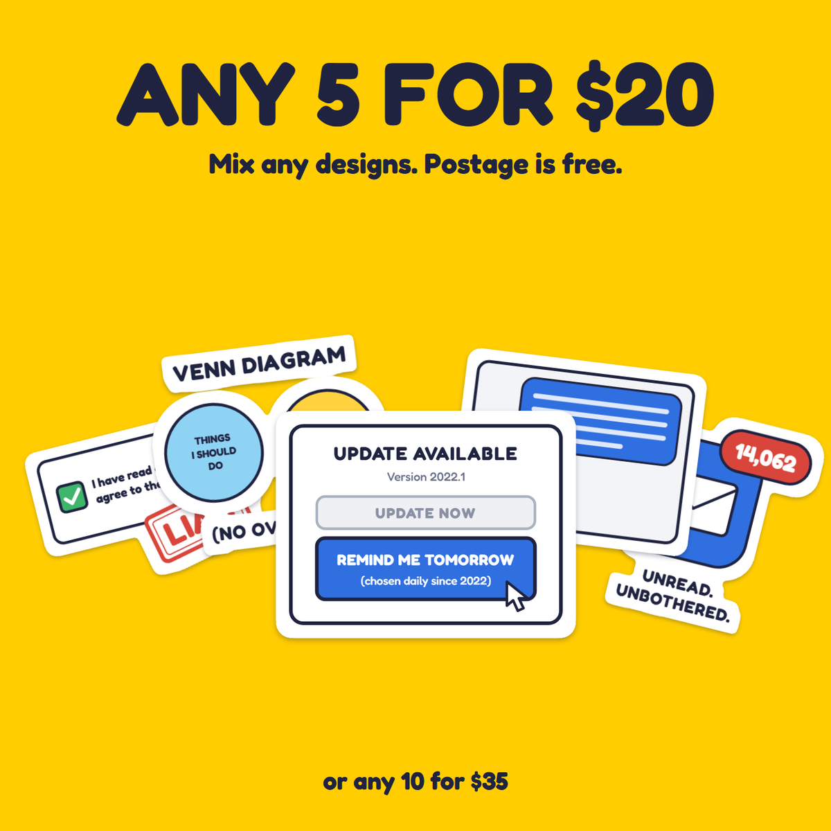 Remind Me Tomorrow sticker in a pack of five for $20