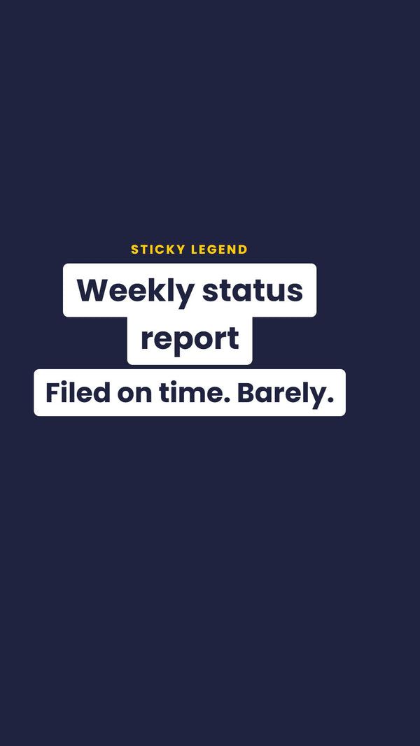 Weekly status report