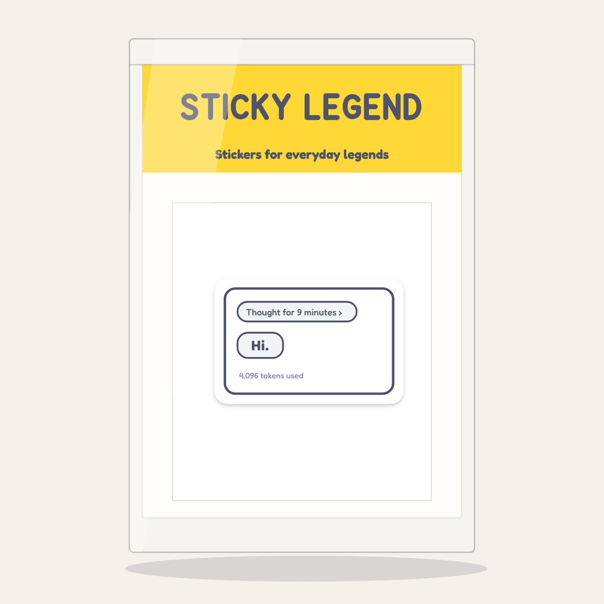 Thought for 9 Minutes sticker in its Sticky Legend pack