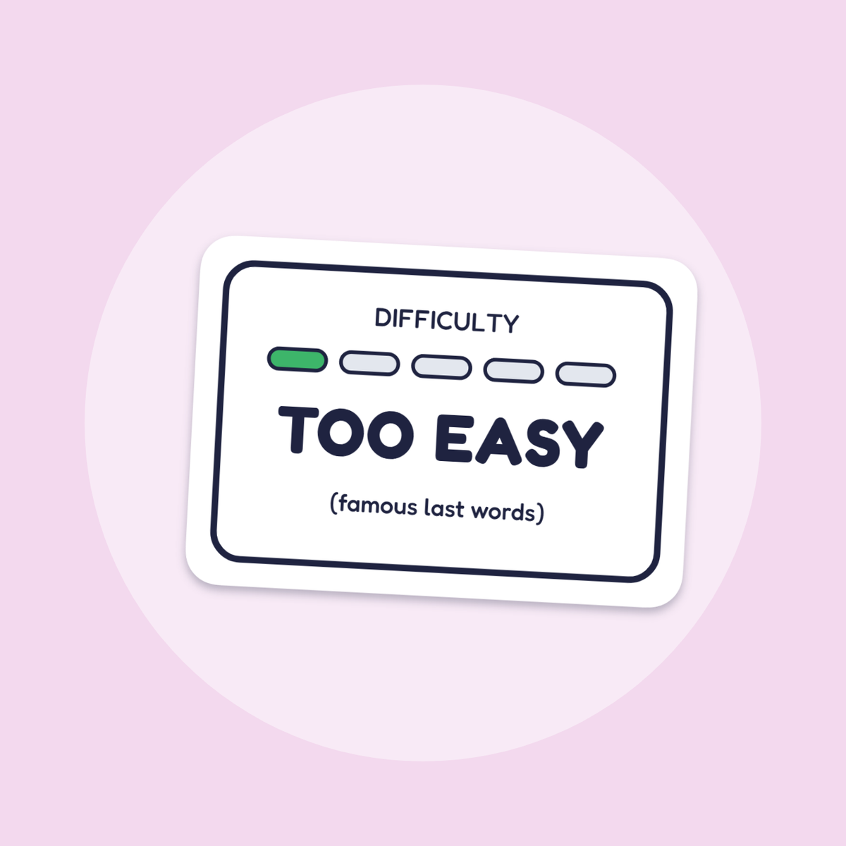 Too Easy sticker