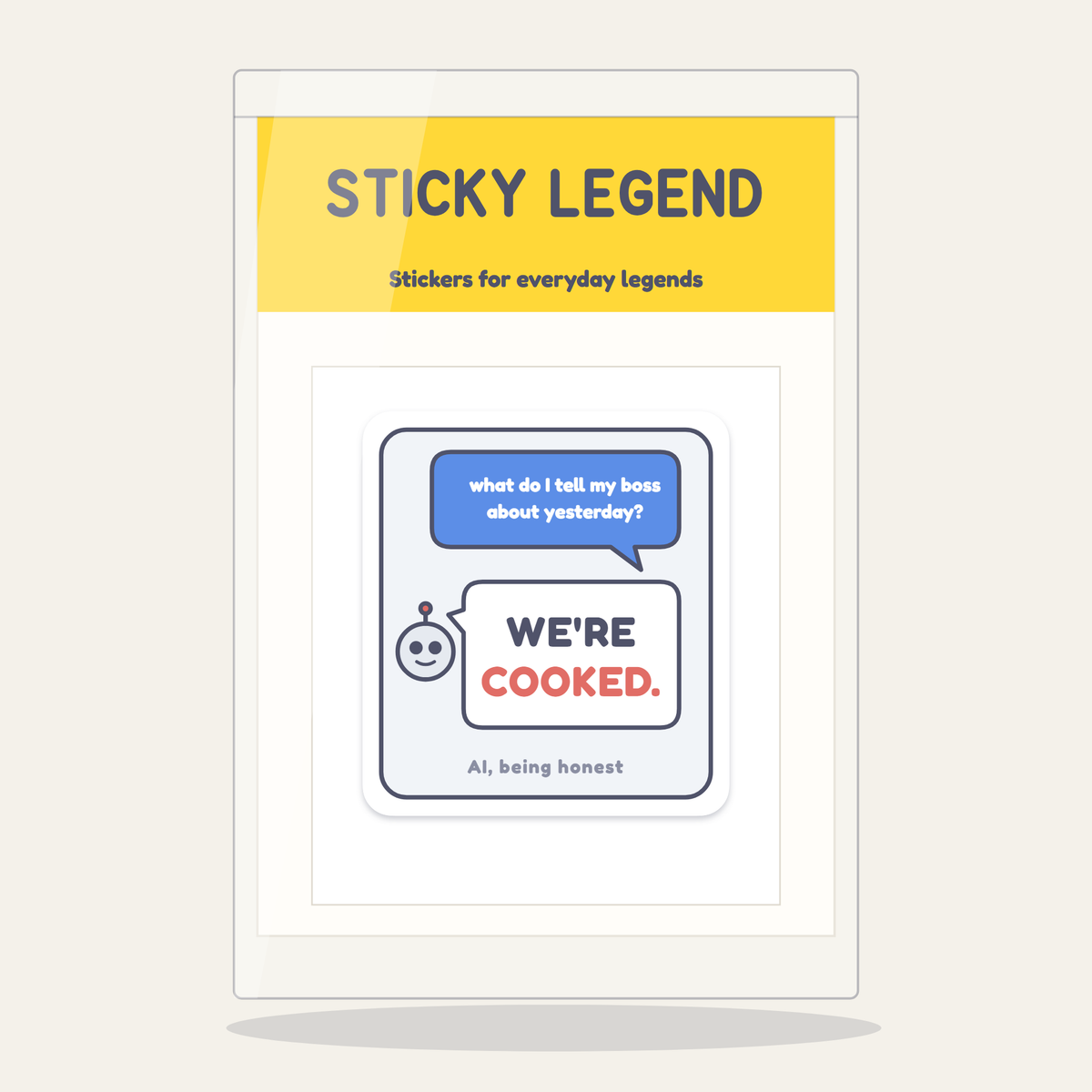We're Cooked sticker in its Sticky Legend pack