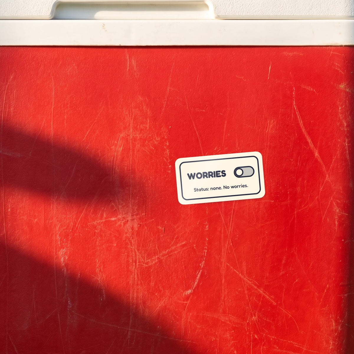 Worries: Off sticker on a red esky