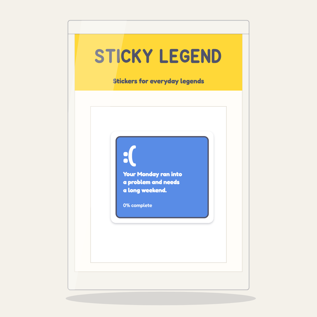 Your Monday Ran Into a Problem sticker in its Sticky Legend pack