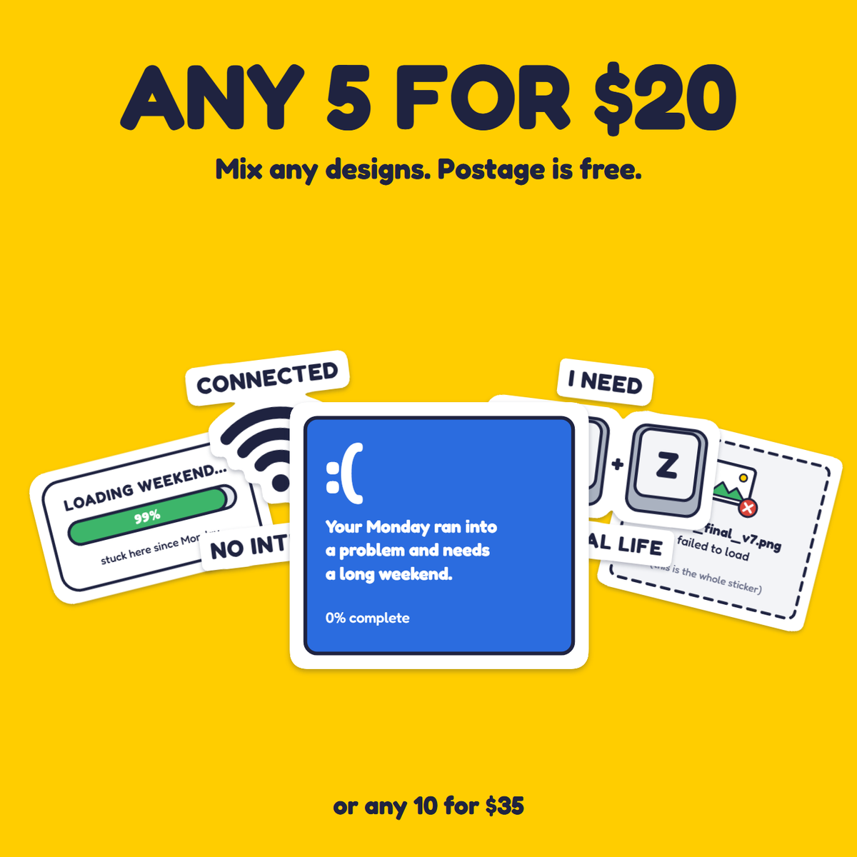 Your Monday Ran Into a Problem sticker in a pack of five for $20
