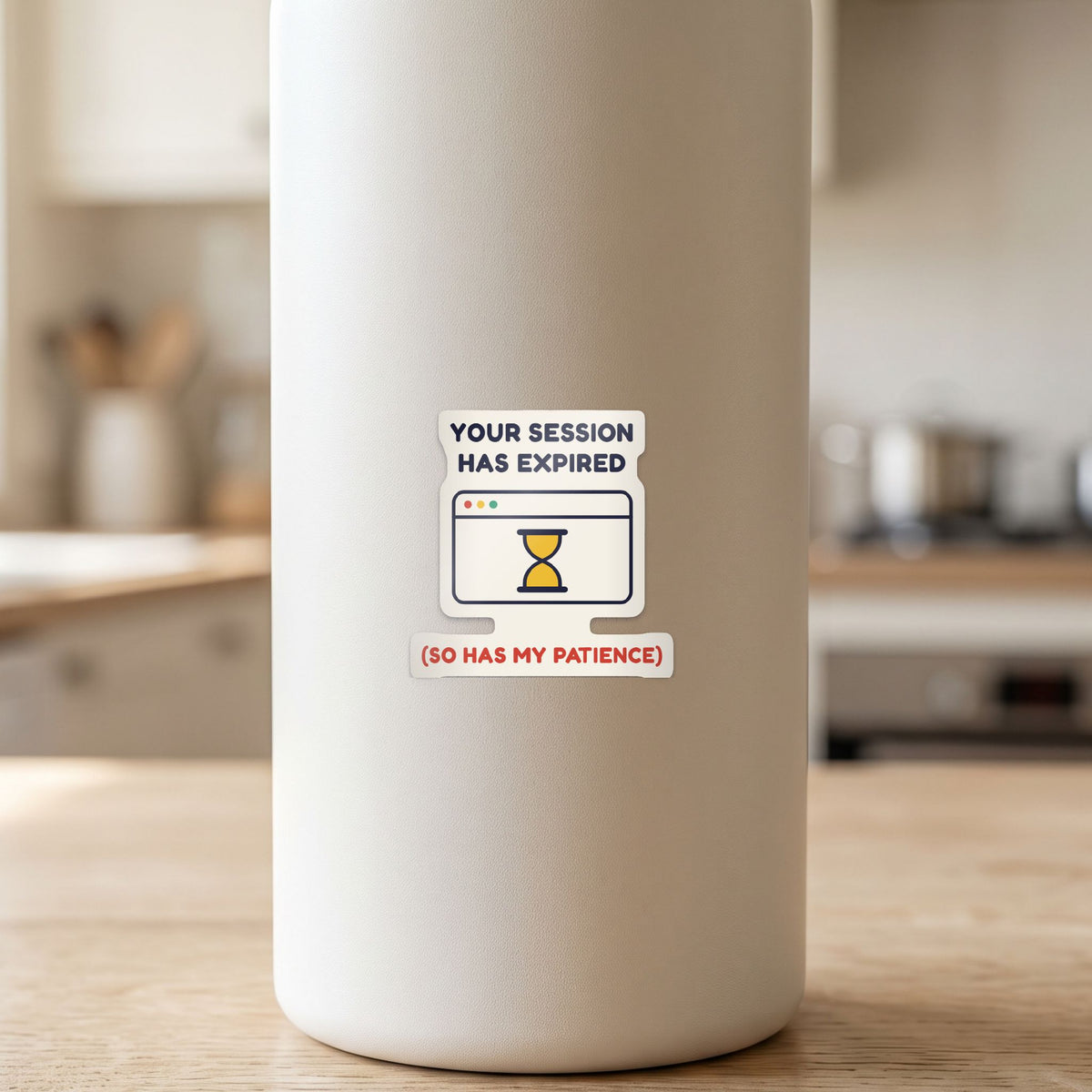 Your Session Has Expired sticker on a white drink bottle