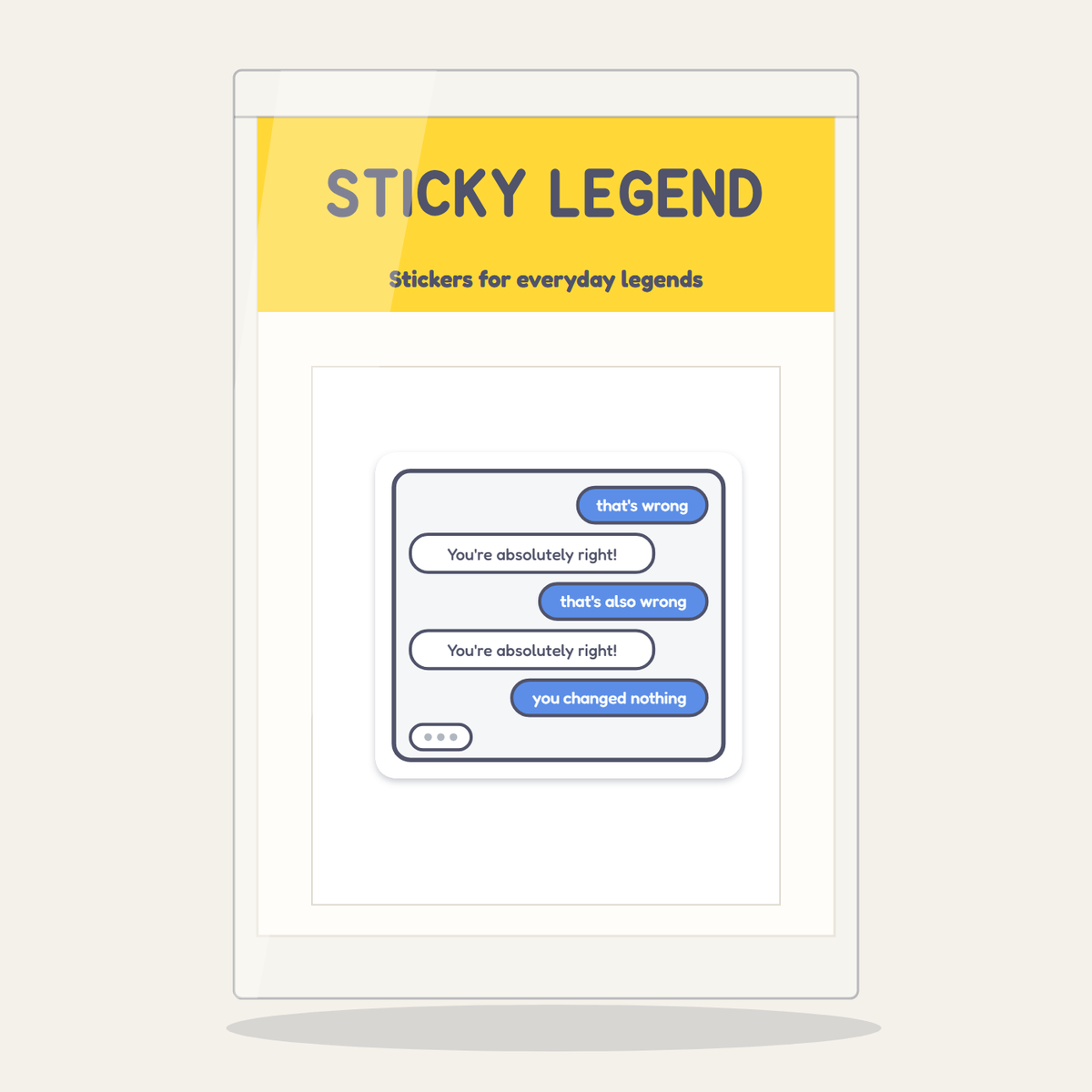 You're Absolutely Right! sticker in its Sticky Legend pack